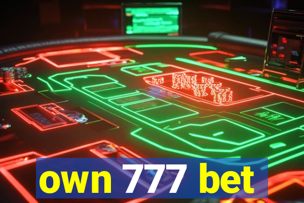 own 777 bet